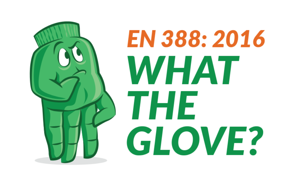 EN 388:2016 – What the Glove?